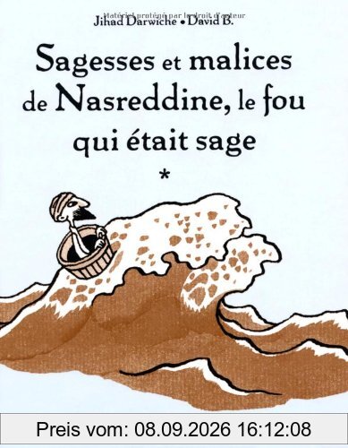 Sagesses et malices de Nasreddine, le fou qui était sage