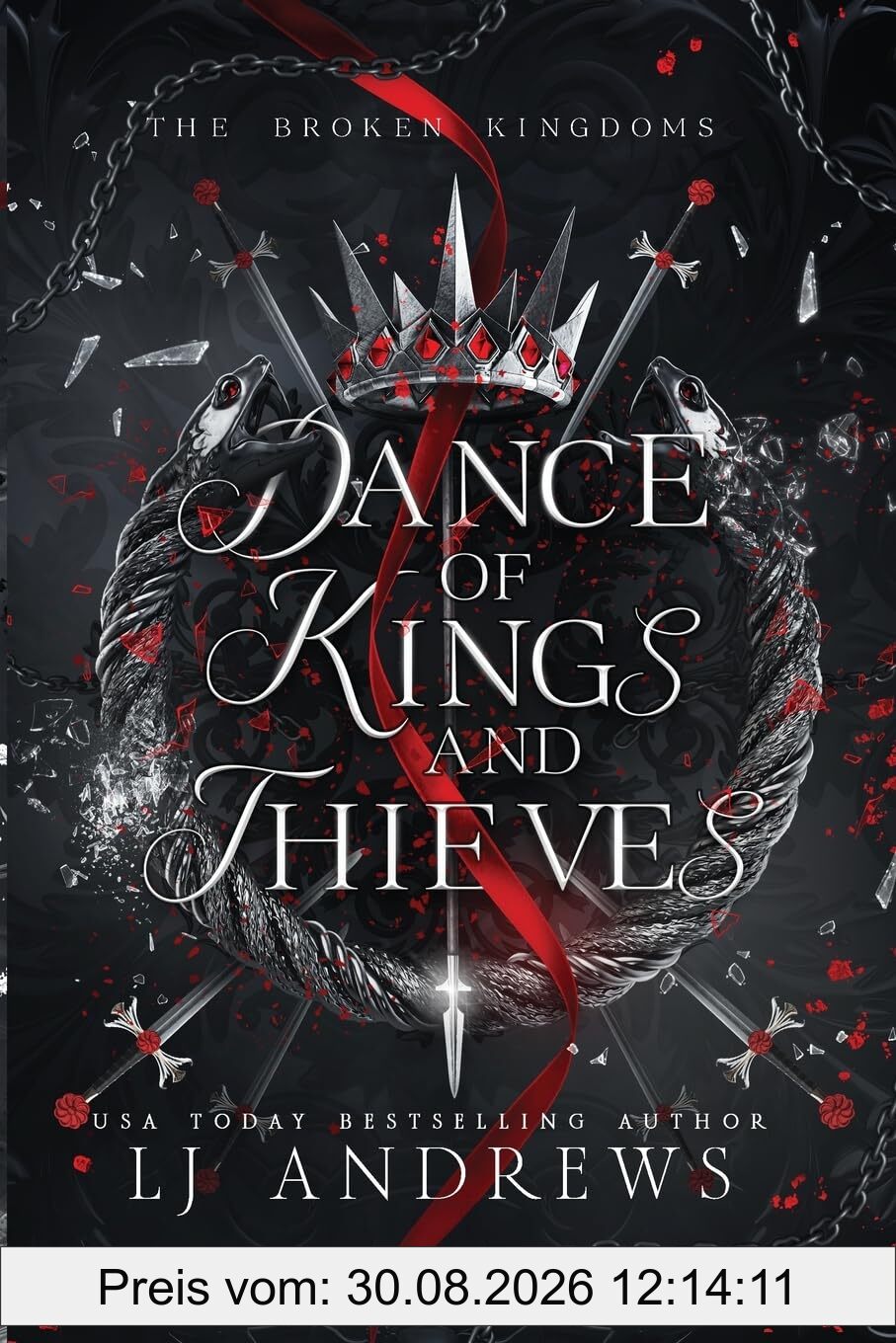 Dance of Kings and Thieves: a dark fantasy romance (The Broken Kingdoms, Band 6)