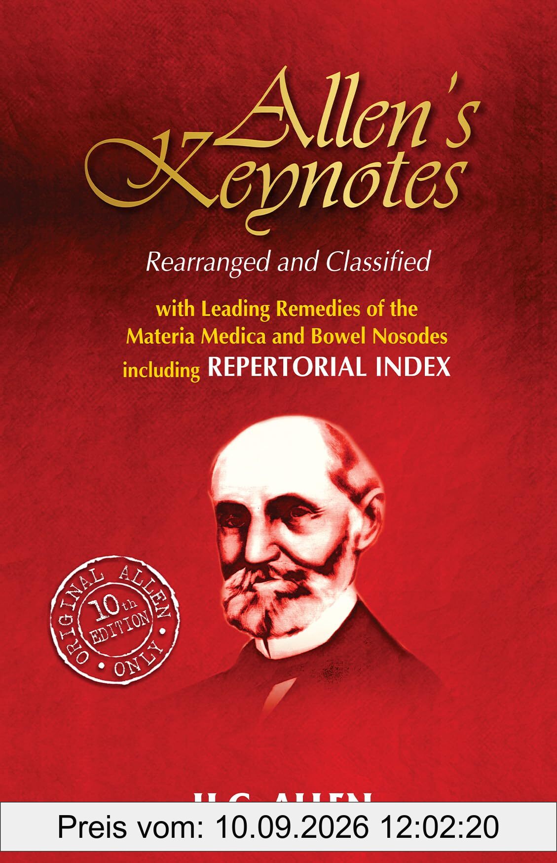 Allens' Keynotes - Rearranged And Classified With Leading Remedies Of The Materia Medica And Bowel Nosodes: Rearranged & Classified