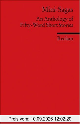 Mini-Sagas: An Anthology of Fifty-Word Short Stories. (Fremdsprachentexte)