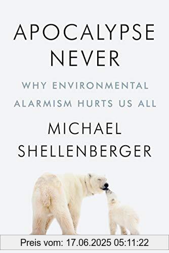 Brand : Harper, Binding : Gebundene Ausgabe, Edition : Illustrated, Label : Harper, Publisher : Harper, Format : Illustriert, medium : Gebundene Ausgabe, numberOfPages : 432, publicationDate : 2020-06-30, releaseDate : 2020-06-30, authors : Michael Shellenberger, ISBN : 0063001691