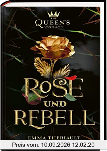 Disney: The Queen's Council 1: Rose und Rebell (Die Schöne und das Biest): Historical Fantasy mit dem Rat der Königinnen und Disney-Prinzessin Belle (1)