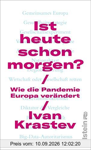 Ist heute schon morgen?: Wie die Pandemie Europa verändert