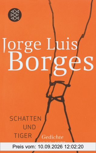 Schatten und Tiger: Gedichte 1966-1972: Gedichte 1966-1972. Lob des Schattens. Das Gold der Tiger. (Werke in 20 Bänden, 12)