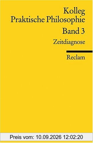 Kolleg Praktische Philosophie / Zeitdiagnose: BD 3