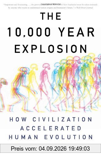 The 10,000 Year Explosion: How Civilization Accelerated Human Evolution