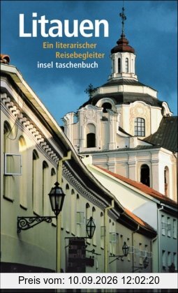 Litauen: Ein literarischer Reisebegleiter (insel taschenbuch)