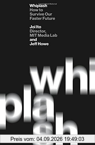 Whiplash: How to Survive Our Faster Future