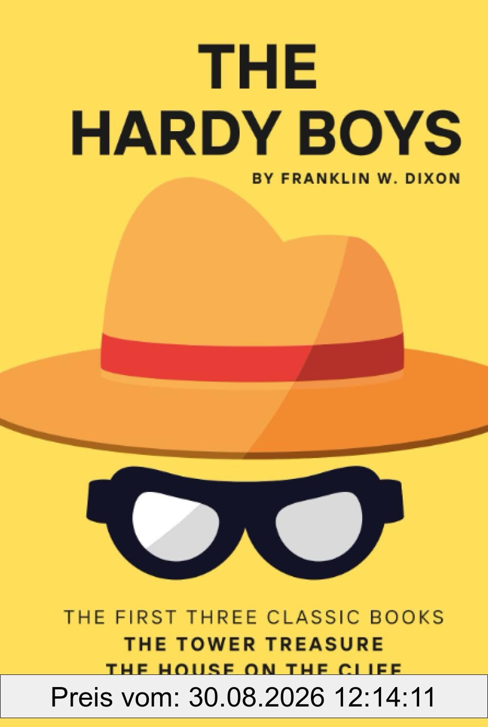 The Hardy Boys Collection Starter Set - Books 1-3 (The Tower Treasure, The House on the Cliff, and The Secret of the Old Mill)