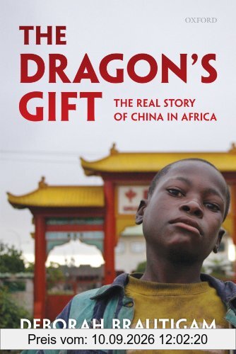 The Dragon's Gift: The Real Story of China in Africa