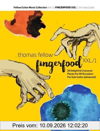 Fingerfood XXL Vol. 1: 18 Crossover Pieces For Advanced Players. Band 5. Gitarre (Noten & Tabulatur). Spielbuch. (Fellow Guitar Music Collection, Band 5)