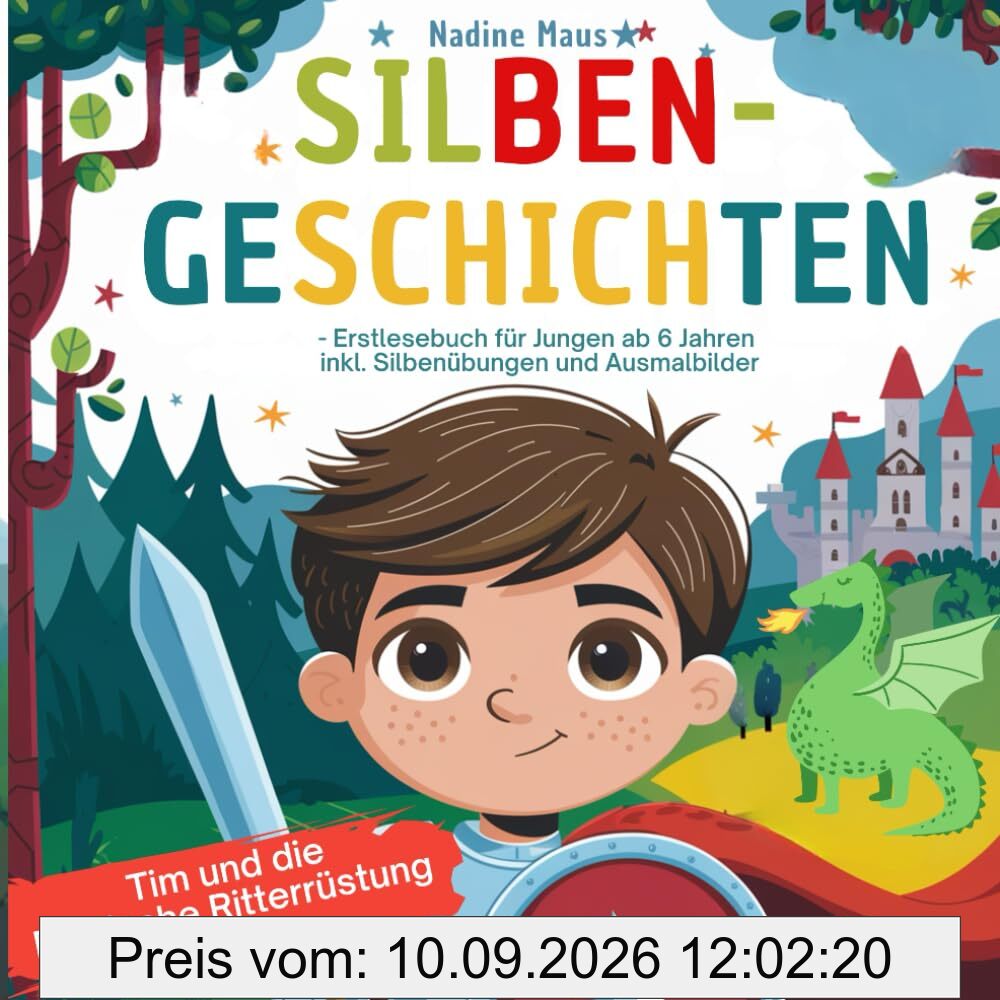 Tim und die Magische Ritterrüstung: Spannende Silbengeschichten für Jungen