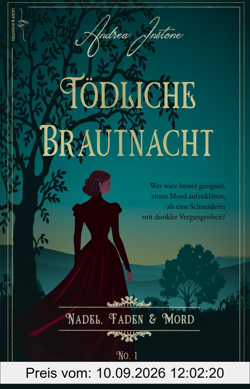 Tödliche Brautnacht: Sommer 1845 (Nadel, Faden & Mord, Band 1)