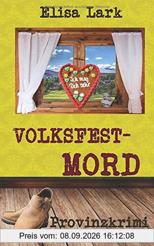 Volksfestmord: Fünfter Fall der Huber Franzi (Provinzkrimi)
