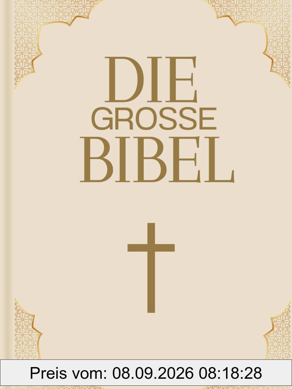 Die große Bibel: Altes und Neues Testament