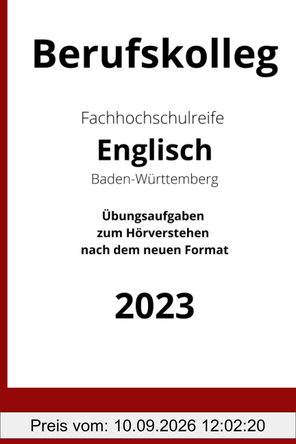 Berufskolleg Fachhochschulreife Englisch Baden-Württemberg: Übungsaufgaben zum Hörverstehen nach dem neuen FHSR 2023-Format