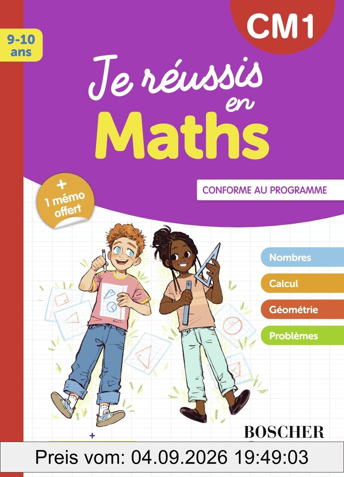 Je réussis en maths, CM1, 9-10 ans : conforme au programme