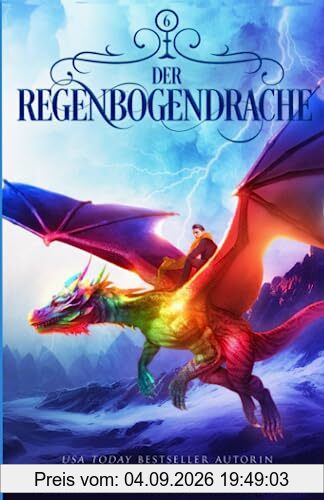 Der Regenbogendrache (Die Drachenschule, Band 6)