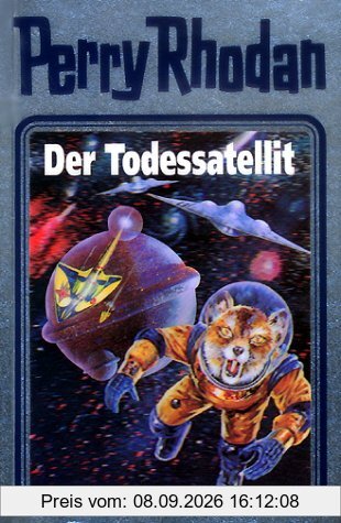 Perry Rhodan, Bd.46: Der Todessatellit (Perry Rhodan Silberband)