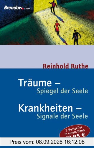 Träume - Spiegel der Seele, Krankheiten - Signale der Seele