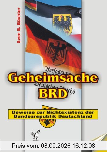 Geheimsache BRD (Dokumentation): Beweise zur Nichtexistenz der Bundesrepublik Deutschland