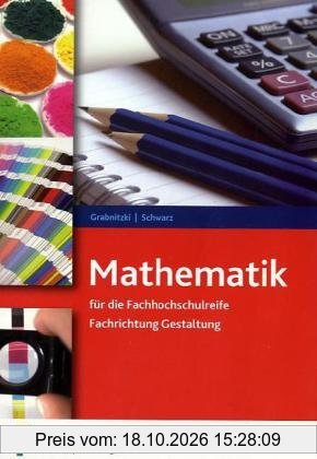Mathematik für die Fachhochschulreife Fachrichtung Gestaltung: Schülerband