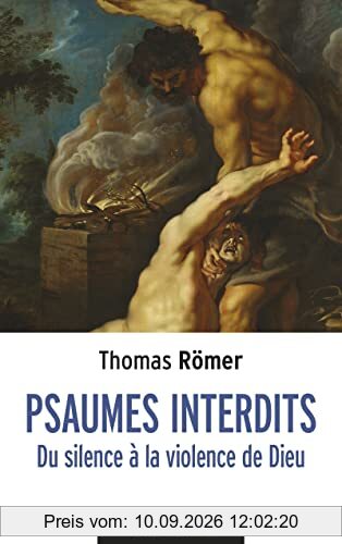 Psaumes interdits : du silence à la violence de Dieu