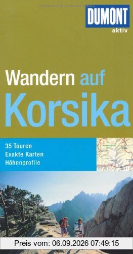 DuMont aktiv Wandern auf Korsika: 35 Touren, exakte Karten, Höhenprofile