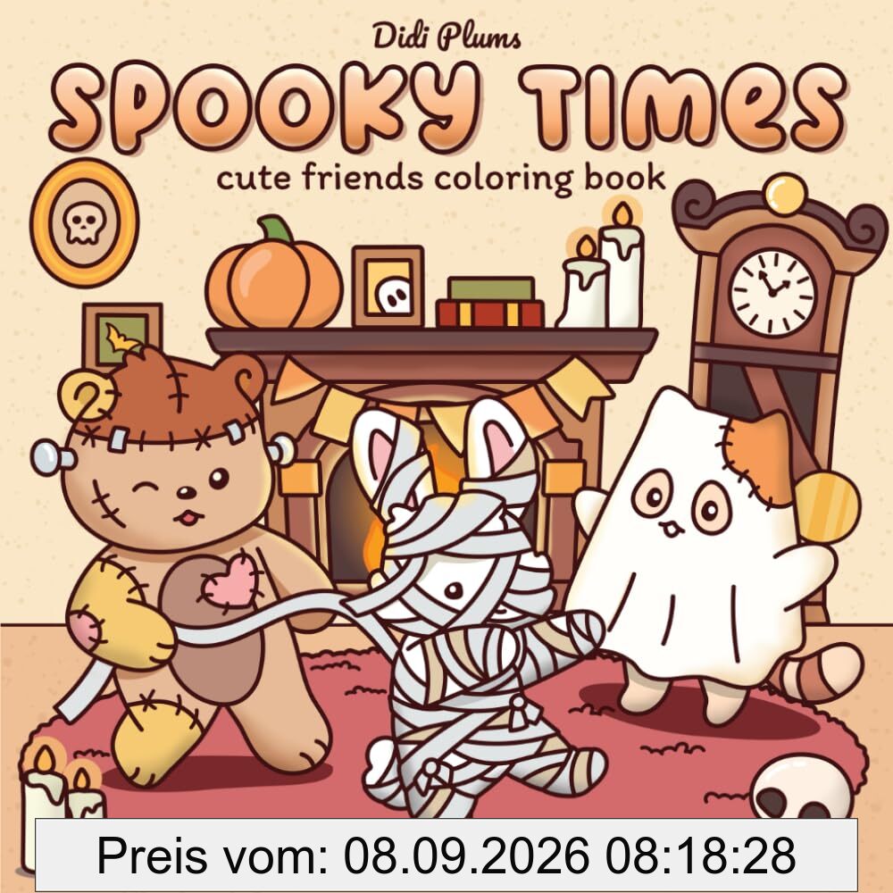 Spooky Times: Fall Coloring Book for Adults & Teens Featuring Cute Creepy Animal Characters in Cozy Hygge Halloween Scenes for Relaxation (Fluffy Times Coloring)