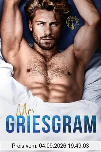 Mr. Griesgram: Ein Bosshole-Griesgram/ Sonnenschein-Milliardärs-Liebesroman (Milliardär Bossholes, Band 1)