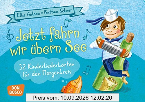 Jetzt fahrn wir übern See - 32 Kinderliederkarten für den Morgenkreis