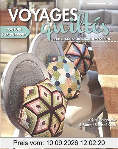 Voyages quiltés. Déco & accessoires contemporains : couture sur support