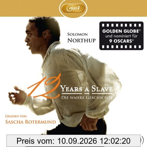 Twelve Years a Slave: Die wahre Geschichte (Ungekürzte Lesung): 1 CD