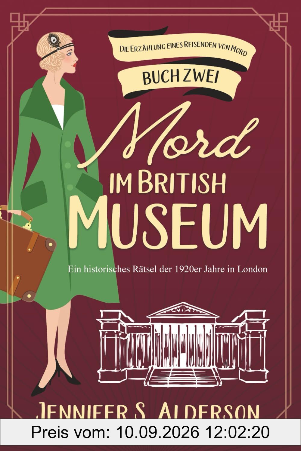 Mord im British Museum: Ein historisches Rätsel der 1920er Jahre in London (Die Erzählung eines Reisenden von Mord, Band 2)