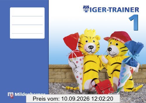 Tiger-Trainer 1: Festigung und produktives Üben 1. Schuljahr