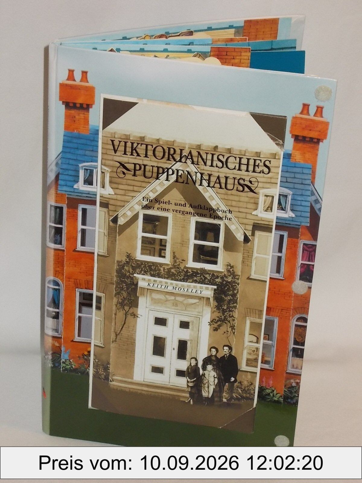 Viktorianisches Puppenhaus. Ein Spiel- und Aufklappbuch über eine vergangene Epoche