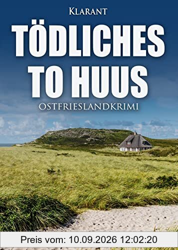 Tödliches To Huus. Ostfrieslandkrimi
