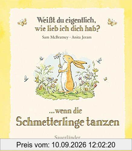 Weißt du eigentlich, wie lieb ich dich hab?: Wenn die Schmetterlinge tanzen