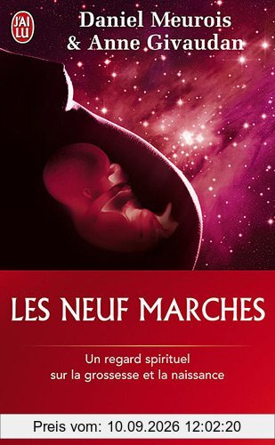 Les neuf marches : un regard spirituel sur la grossesse et la naissance