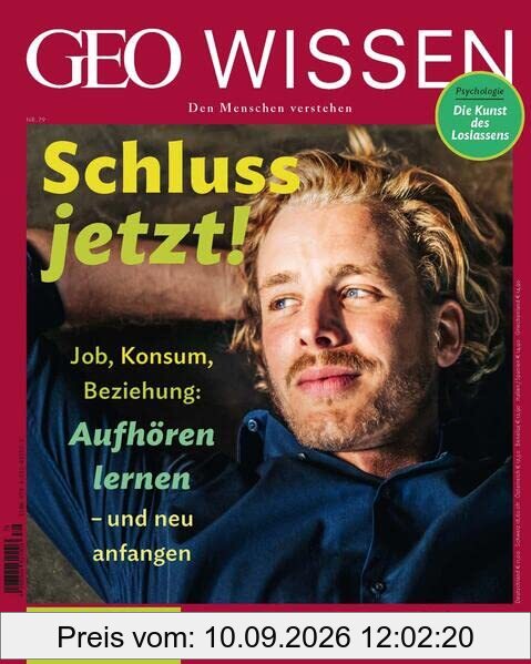 GEO Wissen / GEO Wissen 79/2023 - Loslassen: Den Menschen verstehen