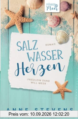 Salzwasser-Herzen: Fräulein Sand will Meer (Männer & Meer, Band 1)