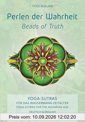Perlen der Wahrheit - Beads of Truth: 400 Sutras für das Wassermann-Zeitalter - 400 Sutras for the Aquarian Age (Yogi Press)