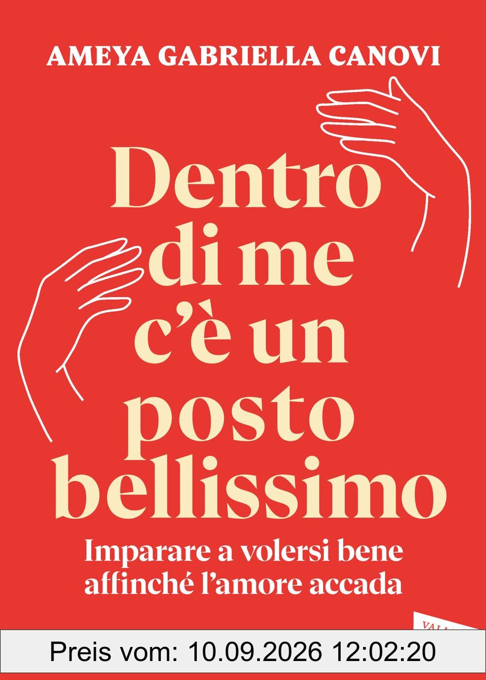 Dentro di me c'è un posto bellissimo. Imparare a volersi bene affinché l'amore accada