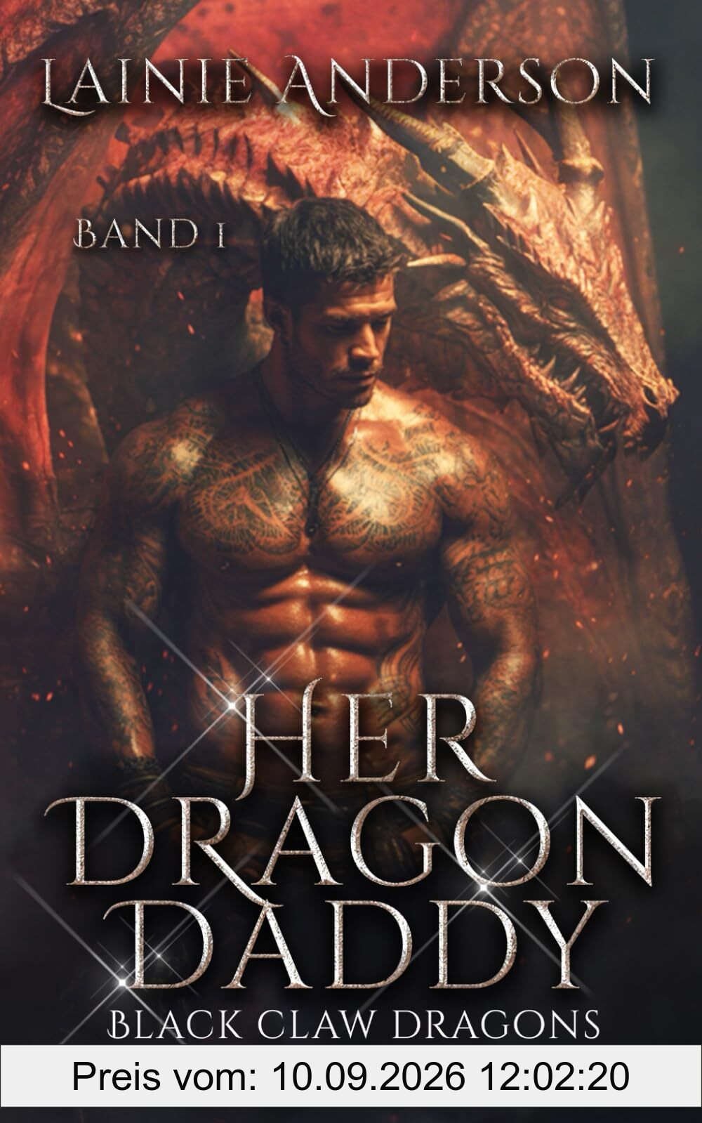 Her Dragon Daddy: Eine Heiße Drachenwandler-Liebesgeschichte über Seelengefährten und Zweite Chancen (Black Claw Dragons Deutsche Ausgabe, Band 1)
