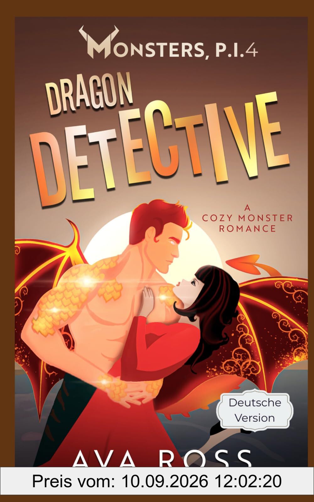 Dragon Detective (Drachendetektiv, Deutsche Version) (Monsters, PI (Deutsch), Band 4)