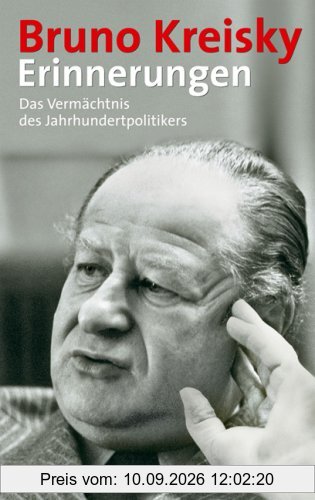 Erinnerungen: Das Vermächtnis des Jahrhundertpolitikers
