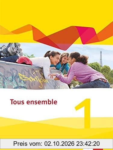Tous ensemble 1. Ausgabe Bayern: Schülerbuch fester Einband 1. Lernjahr (Tous ensemble. Ausgabe Bayern ab 2019)