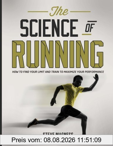 Steve Magness The Science Of Running, How To Find Your Limit And Train To Maximize Your Performance