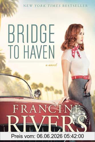 Francine Rivers Bridge To Haven