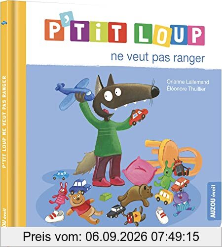 P'tit Loup ne veut pas ranger
